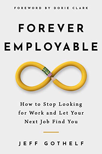 Jeff Gothelf: Forever Employable