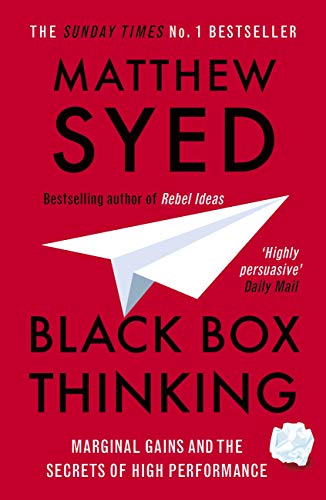 Mathew Seyd: Black Box Thinking