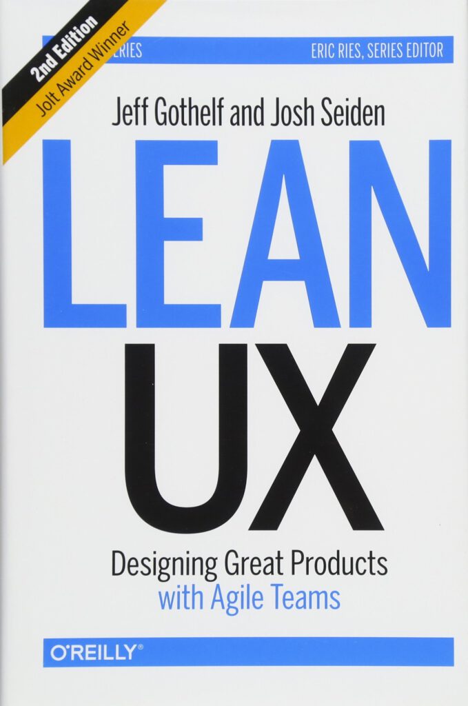 Jeff Gothelf, Josh Seiden: Lean UX