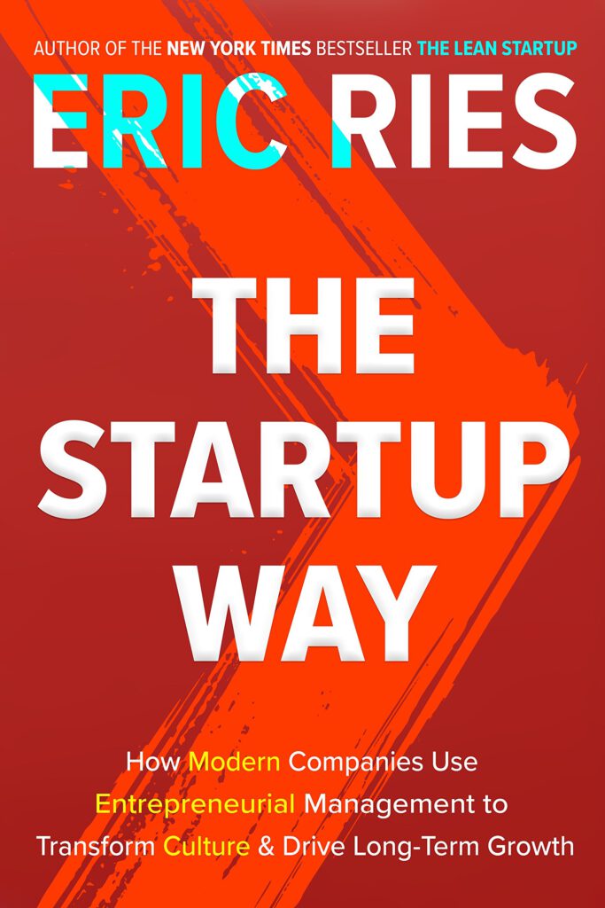 Eric Ries: The Startup Way